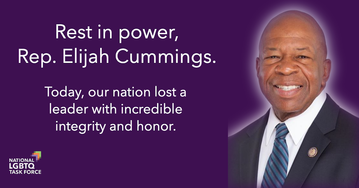 Rest in power, Rep. Elijah Cummings.