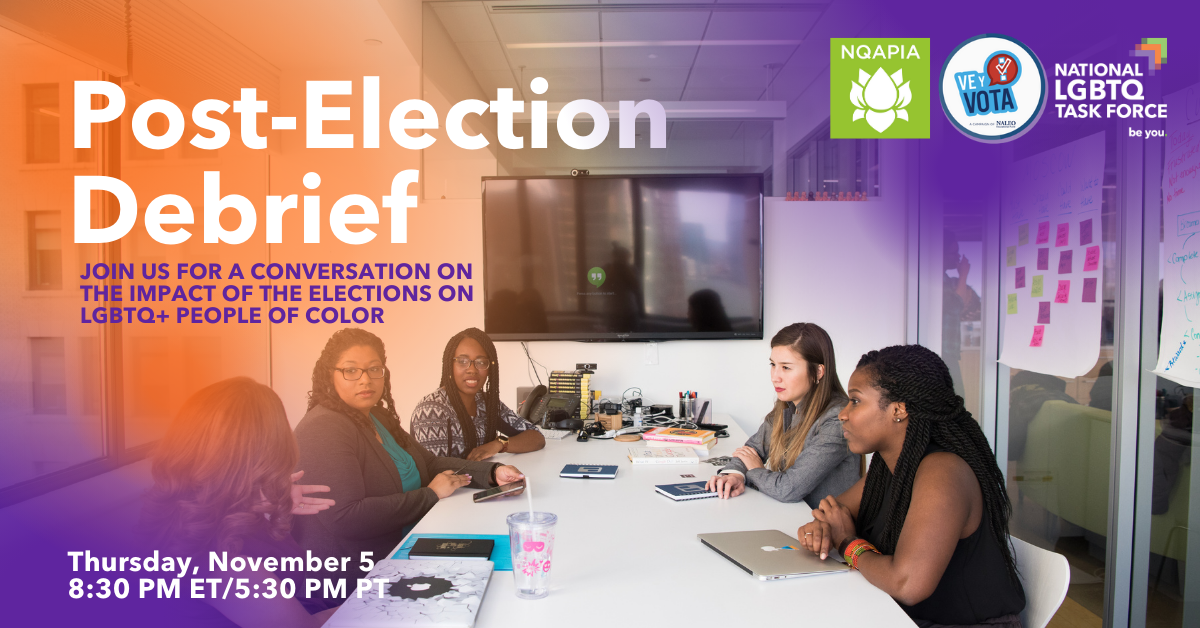 Post-Election Debrief: Impact of the election on LGBTQ+ people of color