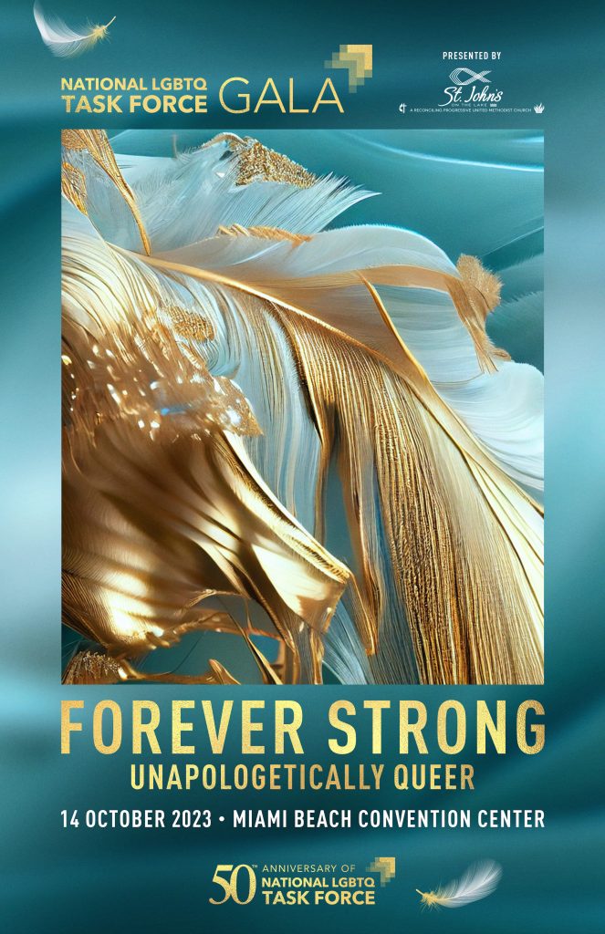 The image displays a poster for the National LGBTQ Task Force's Gala event. The event theme is Forever Strong Unapologetic Queer. The poster features a blue and gold background, with prominent text in the center that reads "National LGBTQ Task Force Gala" in gold on the blue background. Below the main text, there is additional text that reads "The 50th Anniversary of the National LGBTQ Task Force." This text is located on a gold rectangular block on top of a blue background. Towards the bottom of the image, there is a section with the text "Forever Strong Unapologetically Queer" displayed prominently on a blue background. This text is followed by "October Miami Beach Convention Center" written in smaller font. In the lower center of the image, there is a white feather displayed on a blue background. Another white feather can be seen at the top left corner of the image. Overall, the image showcases the details of the 2023 National LGBTQ Task Force Gala poster, with various text elements and visual elements displayed against a blue and gold background.