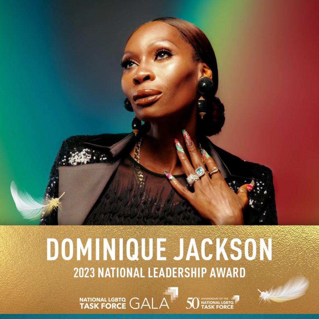 The image features Dominique Jackson, who is the 2023 National Leadership Awardee. Dominique is shown prominently in the center of the image, with a colorful background and colorful nails. She is posing for a photo, wearing a jacket. The image showcases several close-up shots of Dominique's features. Her lips, eyes with long lashes, nose, and ear with a black beaded earring are all focused on. These close-ups provide a detailed view of her facial features. The image includes the text, "Dominique Jackson 2023 National Leadership Award," positioned towards the bottom of the image. Additionally, the image includes the text "National LGBTQ Task Force Gala" and references to its 50th anniversary are displayed at the bottom-right portion of the image.