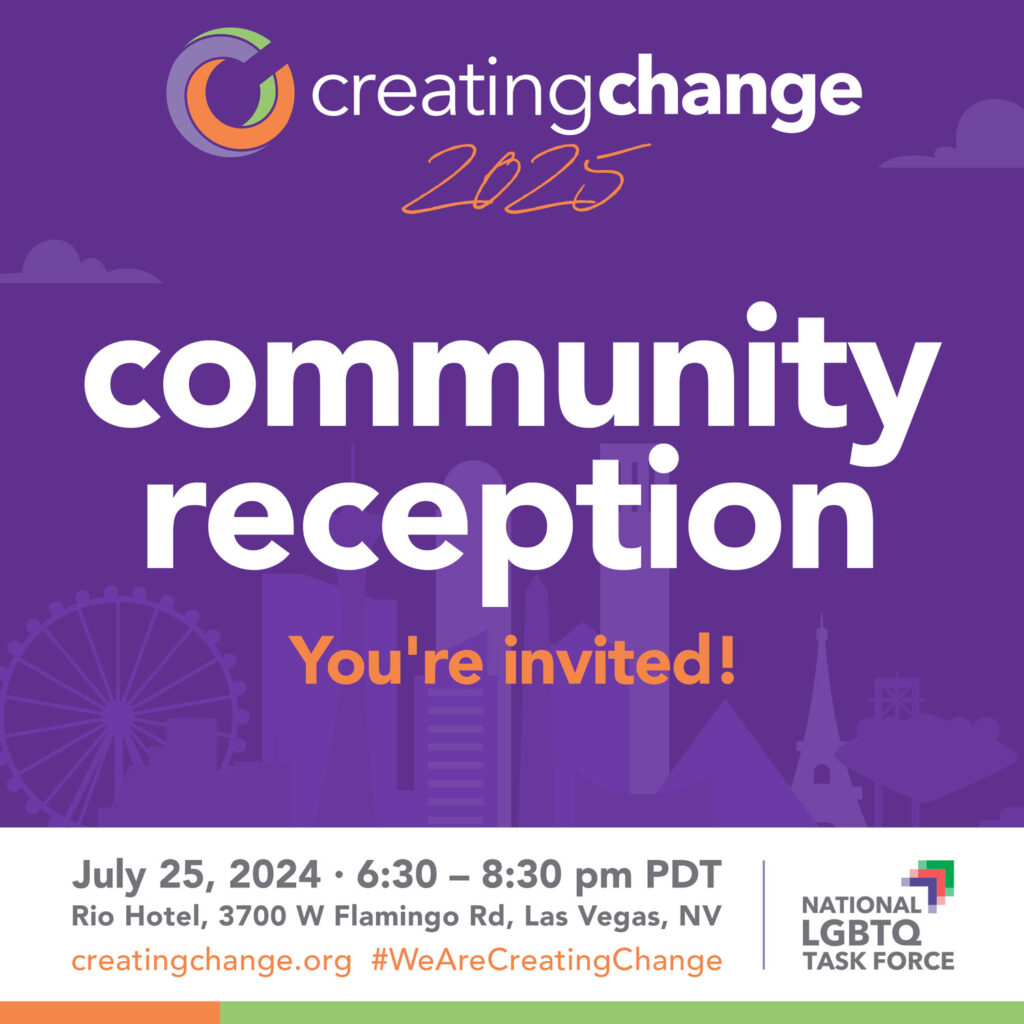 Creating Change 2025 Community Reception National LGBTQ Task Force